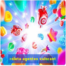 roleta agentes valorant